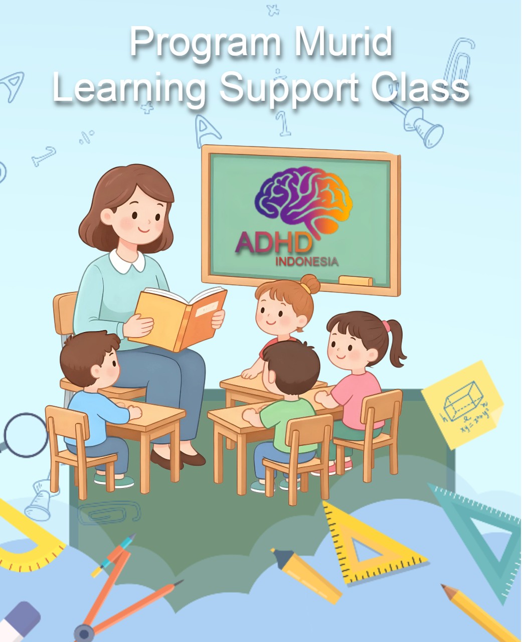 Program ADHD Indonesia Kabupaten. Manokwari Selatan Kelas Pendampingan Belajar (Learning Support Class)